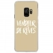 CRYSGALAXYS9VENDREVETAUPE - Coque rigide transparente pour Samsung Galaxy S9 avec impression Motifs vendeur de rêves taupe