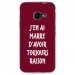 TPU0XCOVER4RAISONBORDEAU - Coque souple pour Samsung Galaxy XCover 4 avec impression Motifs marre d'avoir raison bordeau