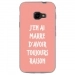 TPU0XCOVER4RAISONROSE - Coque souple pour Samsung Galaxy XCover 4 avec impression Motifs marre d'avoir raison rose